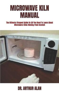 Cover of Microwave Kiln Manual