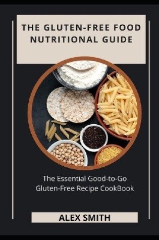 Cover of The Gluten-Free Food Nutritional Guide