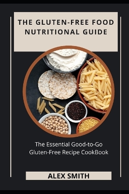 Book cover for The Gluten-Free Food Nutritional Guide