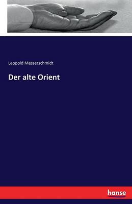 Book cover for Der alte Orient