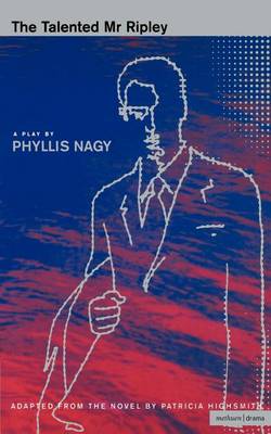 Talented MR Ripley by Patricia Highsmith, Phyllis Nagy