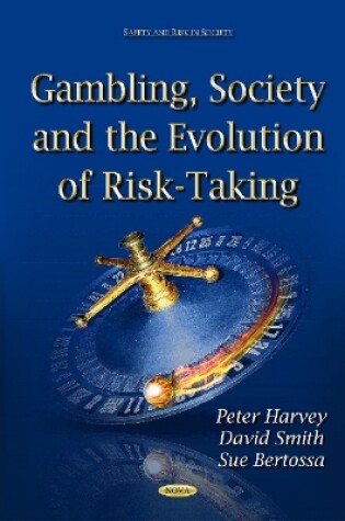 Cover of Gambling, Society & the Evolution of Risk-Taking