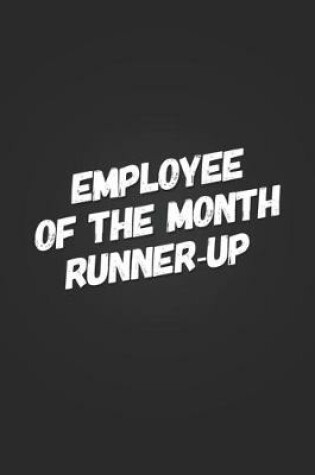 Cover of Employee Of The Month, Runner-Up