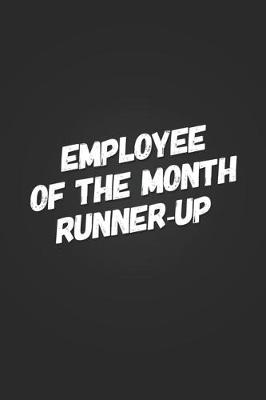 Book cover for Employee Of The Month, Runner-Up