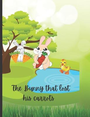 Book cover for The Bunny that lost his carrots