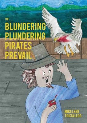 Cover of The Blundering Plundering Pirates Prevail