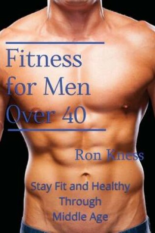 Cover of Fitness for Men Over 40