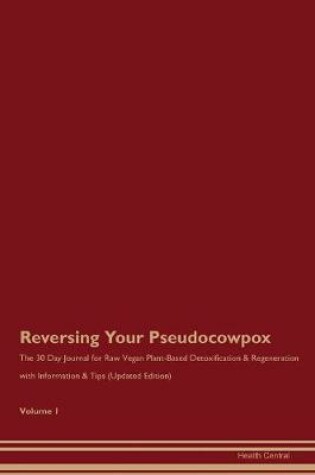 Cover of Reversing Your Pseudocowpox