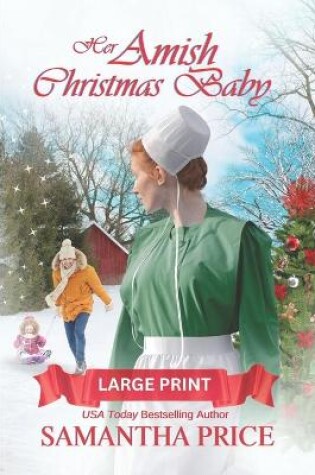 Cover of Her Amish Christmas Baby (Large Print)