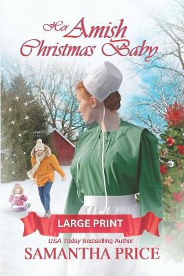 Book cover for Her Amish Christmas Baby (Large Print)