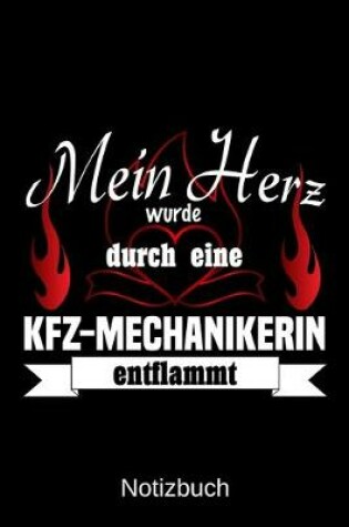 Cover of Mein Herz wurde durch eine KFZ-Mechanikerin entflammt