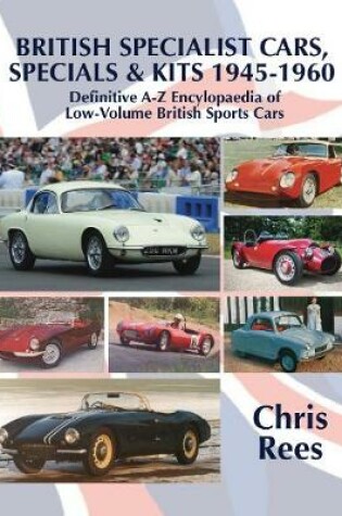 Cover of BRITISH SPECIALIST CARS, SPECIALS & KITS 1945-1960