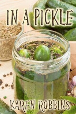 Cover of In a Pickle