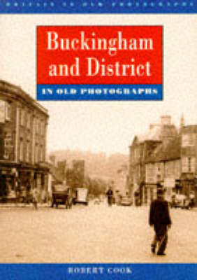Book cover for Buckingham and District in Old Photographs