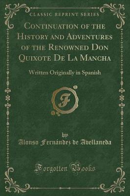 Book cover for Continuation of the History and Adventures of the Renowned Don Quixote de la Mancha