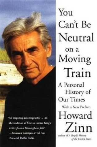 Cover of You Can't Be Neutral on a Moving Train: A Personal History of Our Times