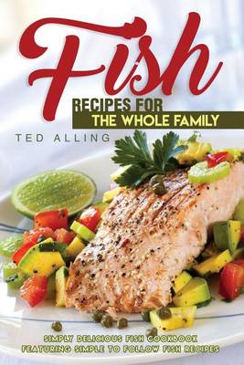 Book cover for Fish Recipes for the Whole Family