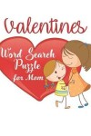 Book cover for Valentines Word Search Puzzles for Mom