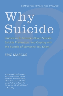 Book cover for Why Suicide? Questions and Answers About Suicide, Suicide Prevention, and Coping with the Suicide of Someone You Know