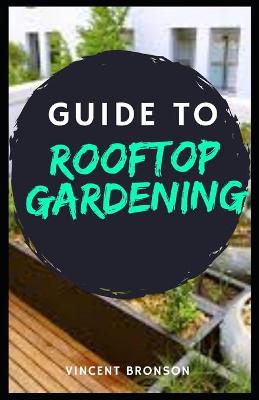 Book cover for Guide to Rooftop Gardening