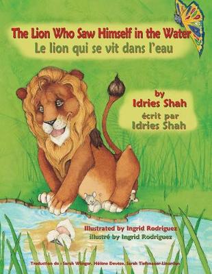 Book cover for The Lion Who Saw Himself in the Water -- Le lion qui se vit dans l'eau