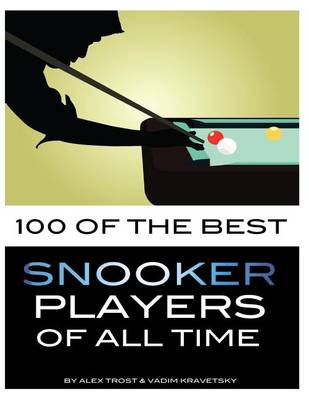 Book cover for 100 of the Best Snooker Players of All Time