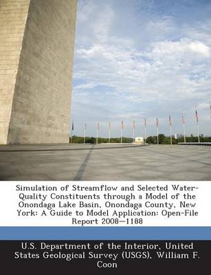 Book cover for Simulation of Streamflow and Selected Water-Quality Constituents Through a Model of the Onondaga Lake Basin, Onondaga County, New York