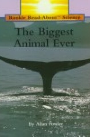 Cover of The Biggest Animal Ever