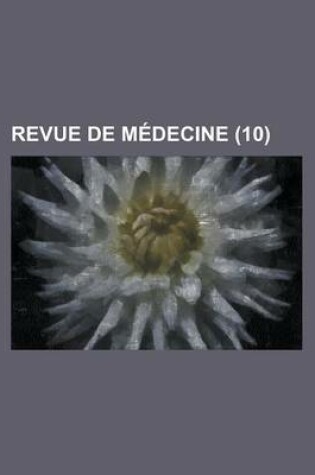 Cover of Revue de Medecine (10)