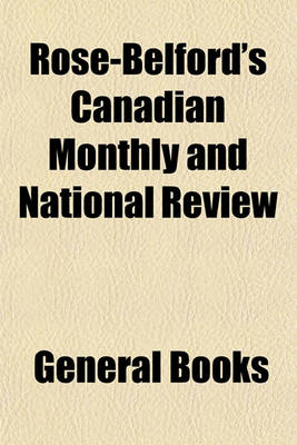 Book cover for Rose-Belford's Canadian Monthly and National Review Volume 18