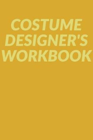 Cover of Costume Designer's Workbook