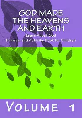 Book cover for God Made the Heavens and Earth