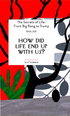 Book cover for How Did Life End Up With Us?