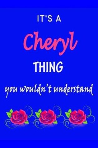 Cover of It's A Cheryl Thing You Wouldn't Understand