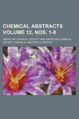 Cover of Chemical Abstracts Volume 12, Nos. 1-8