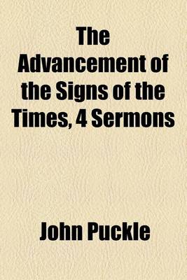 Book cover for The Advancement of the Signs of the Times, 4 Sermons