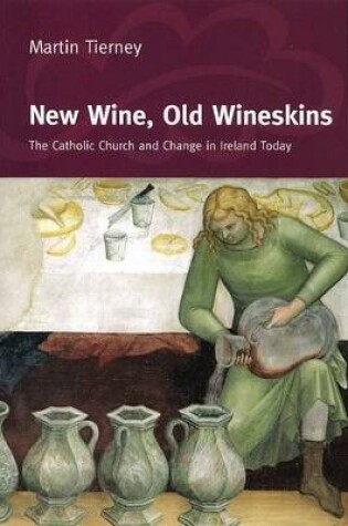 Cover of New Wine, Old Wineskins