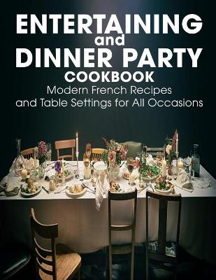 Book cover for Entertaining and Dinner Party Cookbook