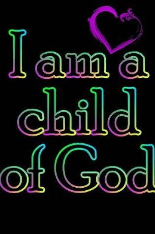 Cover of I Am a Child of God