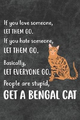 Book cover for Get A Bengal Cat Notebook Journal