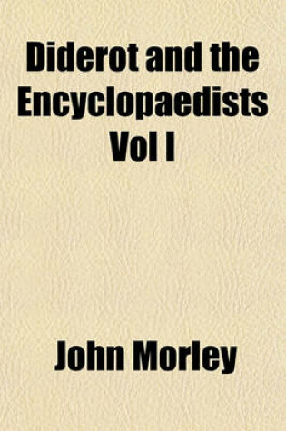 Cover of Diderot and the Encyclopaedists Vol I
