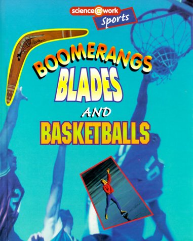 Book cover for Boomerangs, Blades, and Basketballs