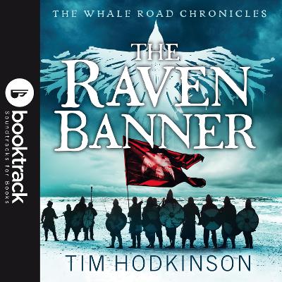 Book cover for The Raven Banner: Booktrack Edition