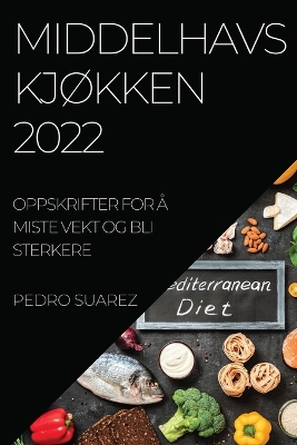 Book cover for Middelhavs KjØkken 2022