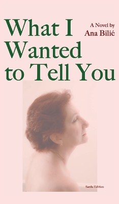 Book cover for What I Wanted to Tell You