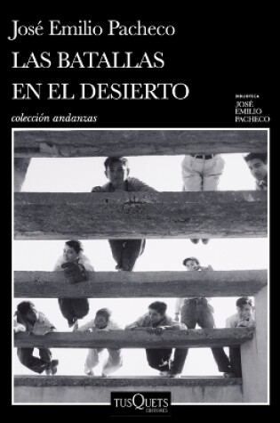 Cover of Las Batallas En El Desierto (Novel) / Battles in the Desert (a Novel)