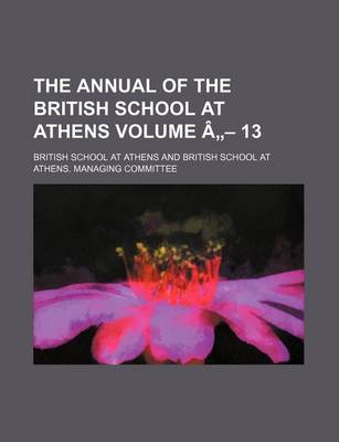 Book cover for The Annual of the British School at Athens Volume a - 13