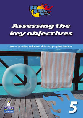 Cover of Hot Maths Topics: Assessing the Key Objectives 5