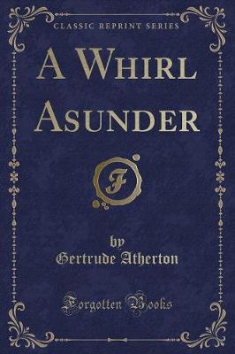 Book cover for A Whirl Asunder (Classic Reprint)