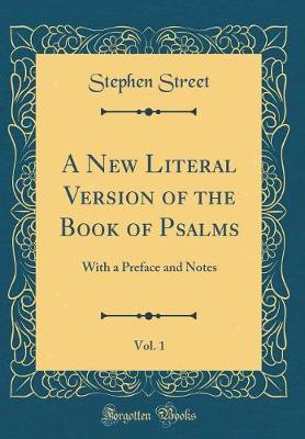 Book cover for A New Literal Version of the Book of Psalms, Vol. 1